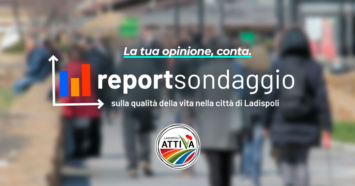 Report sondaggio sulla qualità della vita nella città di Ladispoli